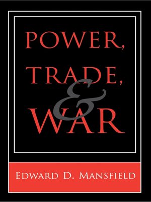 cover image of Power, Trade, and War